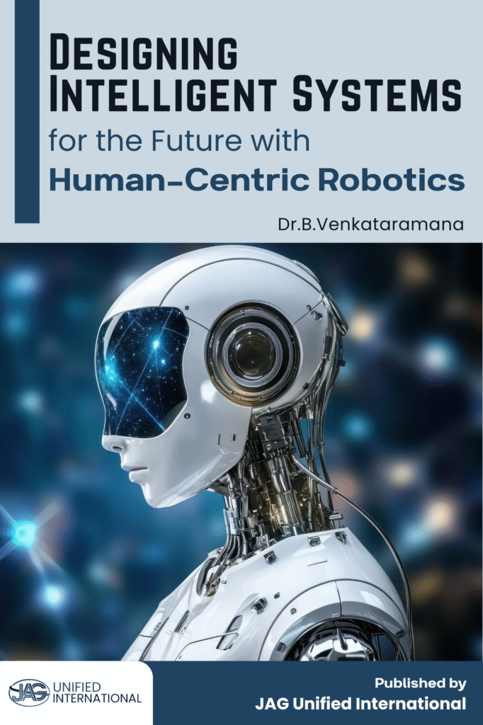 Designing Intelligent Systems for the Future with Human-Centric Robotics Cover Image